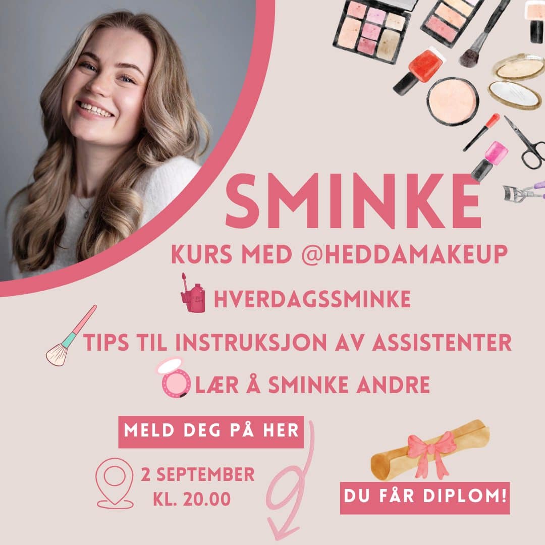 Reklameplakat for sminkekurs med @heddamakeup. Til venstre er et smilende portrett av en ung kvinne med langt, bølgete hår. Teksten informerer om at kurset dekker hverdagsminke, tips til instruksjon av assistenter og hvordan sminke andre. Deltakerne får diplom. Kurset holdes 2. september kl. 20.00. Illustrasjoner av sminkeprodukter, pensler og et diplom er plassert rundt teksten.